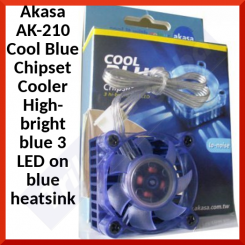 Akasa AK-210 Cool Blue Chipset Cooler High-bright blue 3 LED on blue heatsink - Original Sealed Box