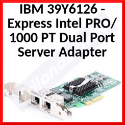 IBM 39Y6126 - Express Intel PRO/1000 PT Dual Port Server Adapter - Refurbished - Tested - Perfect Working condition