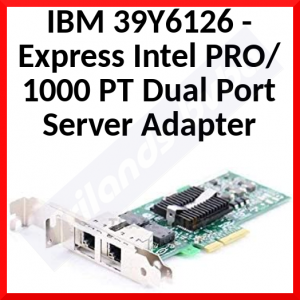 IBM 39Y6126 Express Intel PRO/1000 PT Dual Port Server Adapter - Refurbished - Tested - Perfect Working condition