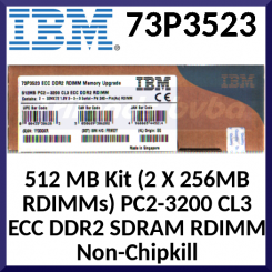 IBM 512 MB Kit (2 X 256MB RDIMMs) PC2-3200 CL3 ECC DDR2 SDRAM RDIMM Non-Chipkill (73P3523)