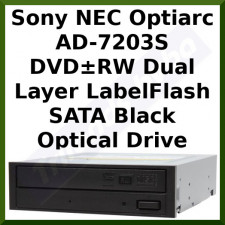 Sony NEC Optiarc AD-7203S DVD±RW Dual Layer LabelFlash SATA Black Optical Drive - Refurbished