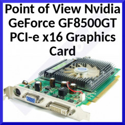Point of View Nvidia GeForce GF8500GT PCI-e x16 Graphics Card R-VGA150845 - Refurbished