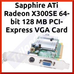 Sapphire ATi Radeon X300SE 64-bit 128 MB PCI-Express VGA Video Graphics Card 1024-2C50-0A-SA -Original Sealed Pack