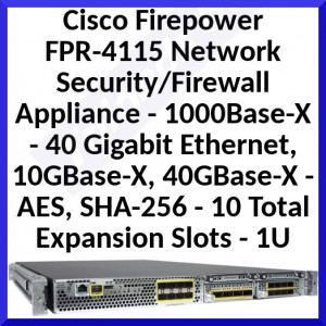 Cisco Firepower FPR-4115 Network Security/Firewall Appliance - 1000Base-X - 40 Gigabit Ethernet, 10GBase-X, 40GBase-X - AES, SHA-256 - 10 Total Expansion Slots - 1U - Rack-mountable, Rail-mountable