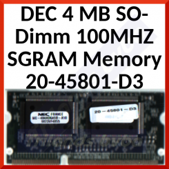 DEC 4 MB SO-Dimm 100MHZ SGRAM Memory 20-45801-D3 (2045801D3) - Refurbished