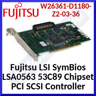 Fujitsu (W26361-D1180-Z2-03-36) LSI SymBios LSA0563 53C89 Chipset PCI SCSI Controller
