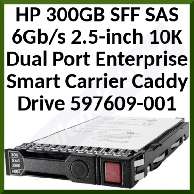 HPE 300 GB SFF SAS 6Gb/s 2.5-inch 10K Dual Port Enterprise Hard Disk Drive  (597609-001) - with Smart Carrier Caddy - Refurbished