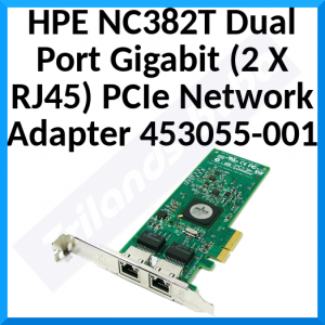 HPE NC382T Dual Port Gigabit (2 X RJ45) PCIe Network Adapter 453055-001 - Refurbished