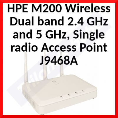 HPE M200 Wireless Dual band 2.4 GHz and 5 GHz, Single radio Access Point J9468A  - IEEE 802.11a/b/g/n - Original Sealed Packing