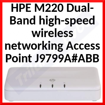 HPE M220 Dual-Band high-speed wireless networking Access Point J9799A#ABB - Original sealed pack