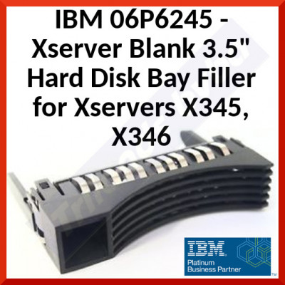 IBM 06P6245 - Xserver Blank 3.5" Hard Disk Bay Filler for Xservers X345, X346