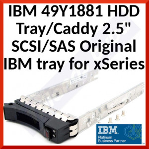 IBM 49Y1881 HDD Tray/Caddy 2.5" SCSI/SAS Original IBM tray for xSeries 346, SFF (Small Form Factor) Servers & Storage Systems. - Refurbished