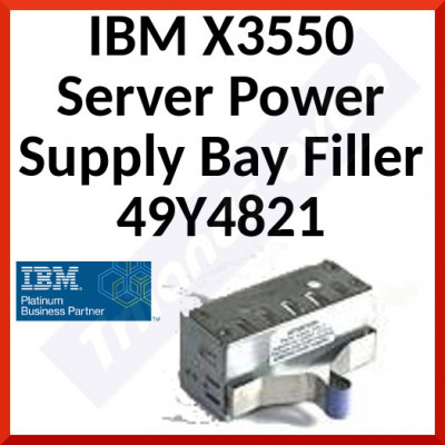 IBM X3550 Server Power Supply Bay Filler 49Y4821 - Original IBM Sealed Box