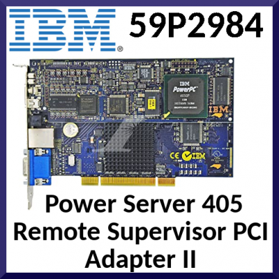 IBM Power Server 405 Remote Supervisor PCI Adapter II 59P2984 - Refurbished