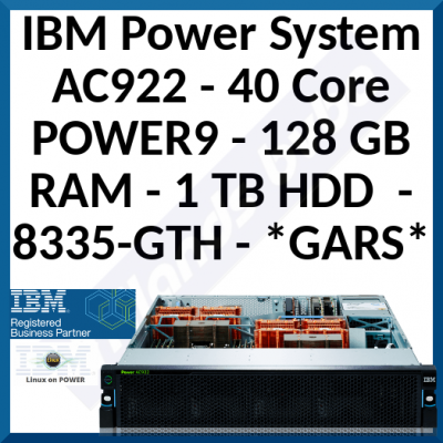 IBM Power System AC922 - 40 Core POWER9 - 128 GB RAM - 1 TB HDD  - 8335-GTH - *GARS*