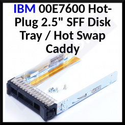 IBM (00E7600) Hot-Plug 2.5" SFF Disk Tray / Hot Swap Caddy for IBM Power 8 S822 Series - Refurbished