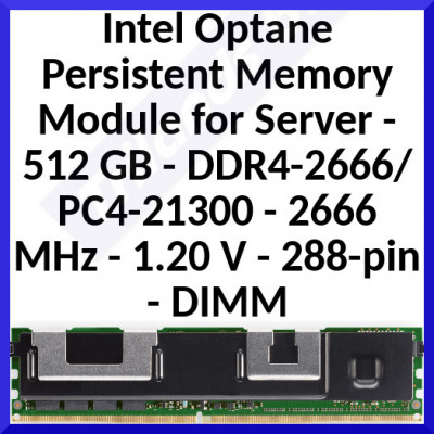 Intel Optane Persistent Memory Module for Server - 512 GB - DDR4-2666/PC4-21300 - 2666 MHz - 1.20 V - 288-pin - DIMM