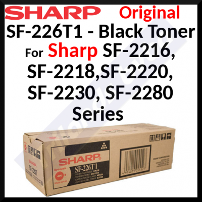 Sharp (SF-226T1) Original Black Toner Cartridge (240 Grams) for Sharp SF-2216, SF-2218, SF-2280, SF-2220, SF-2320 Series